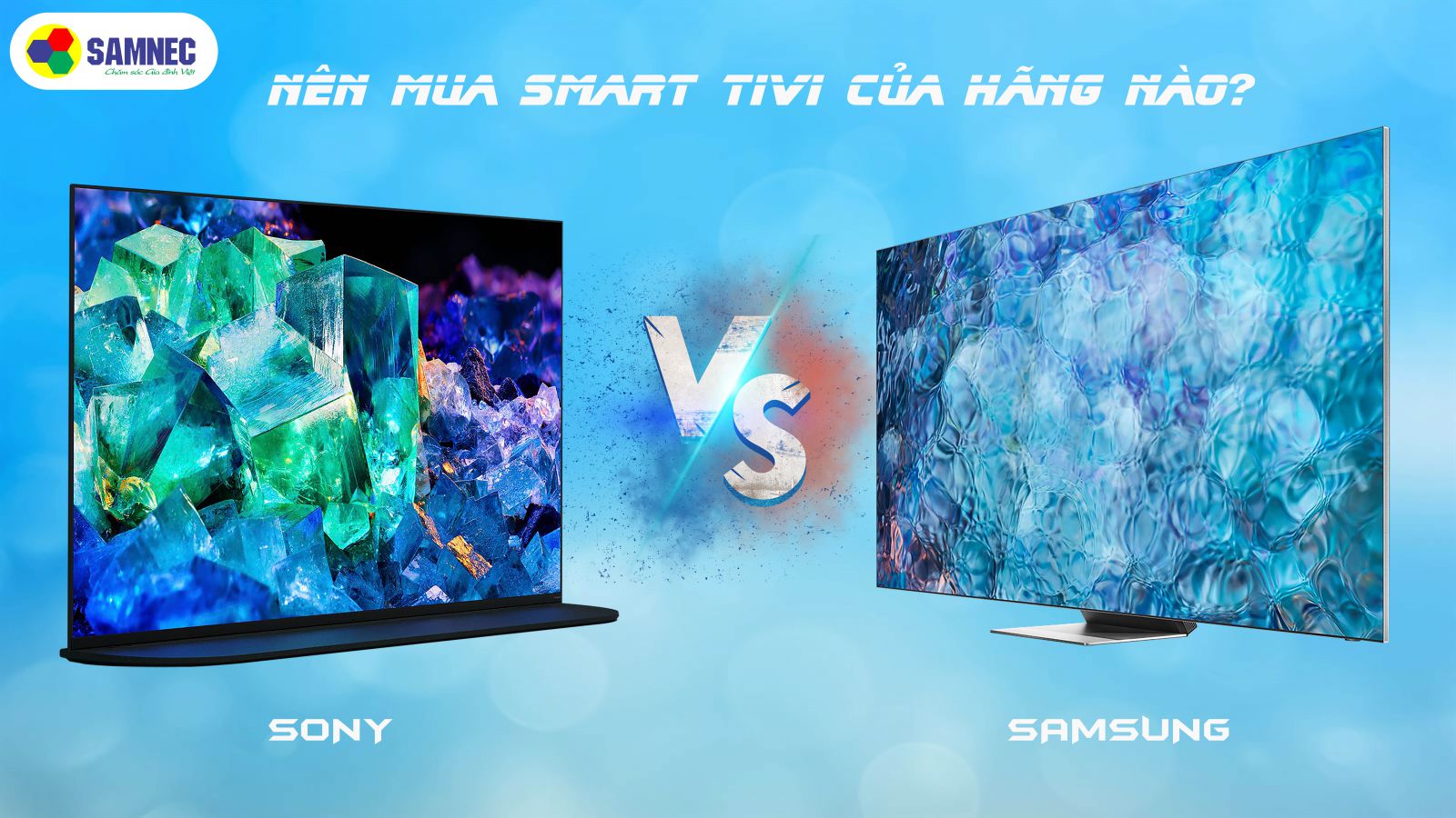 Nên mua smart tv sony hay samsung