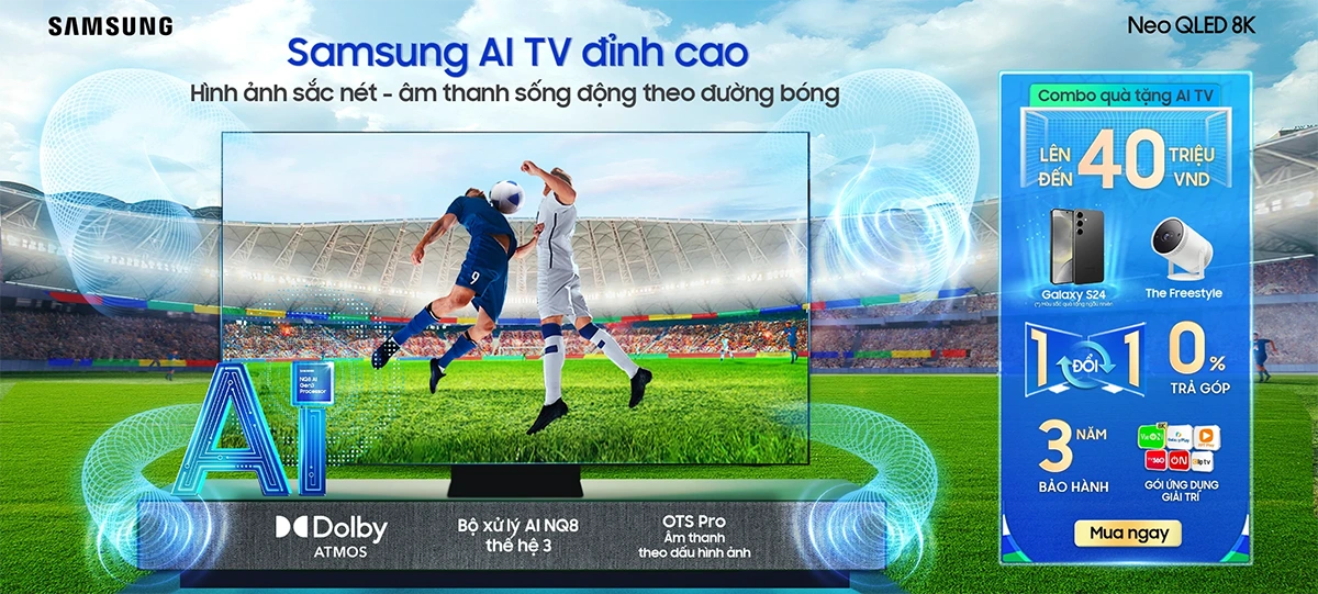 Samsung Tivi AI hình ảnh sắc nét âm thanh sống động