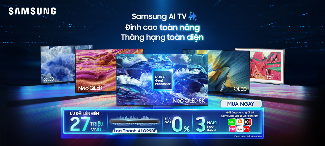 Samsung AI TV Đỉnh cao toàn năng-Thăng hạng toàn diện 