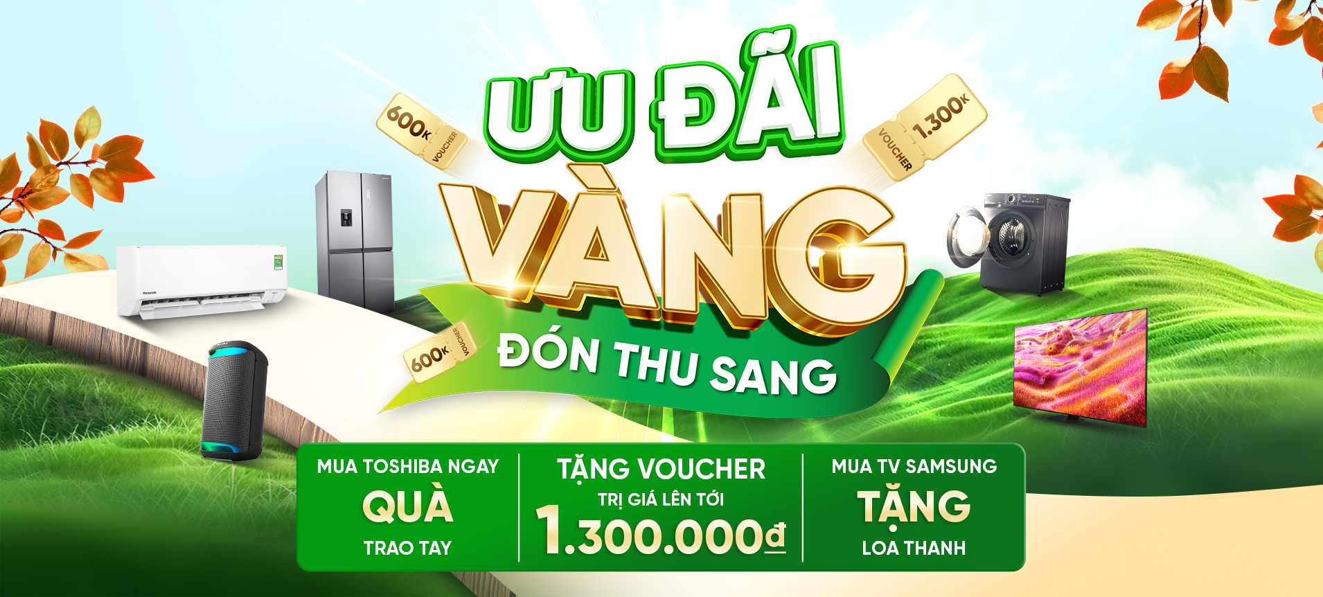 ƯU ĐÃI VÀNG ĐÓN THU SANG 
