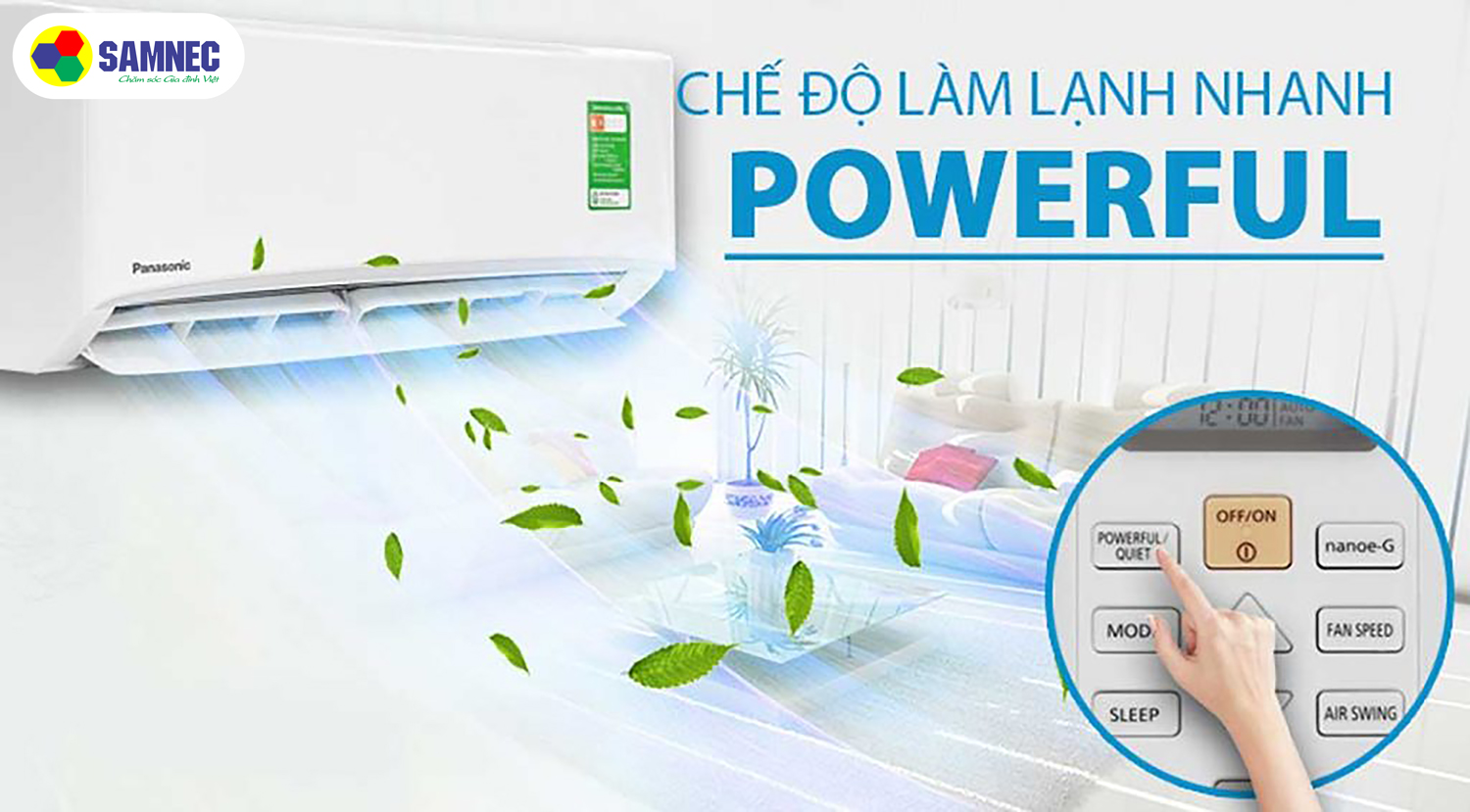 Chế độ làm lạnh nhanh Powerful