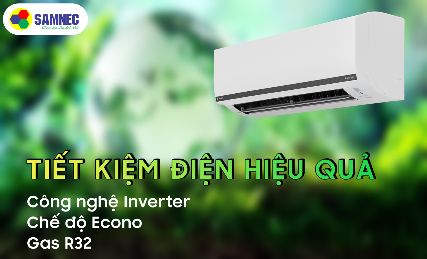 Công nghệ Inverter, chế độ Econo và gas R32.
