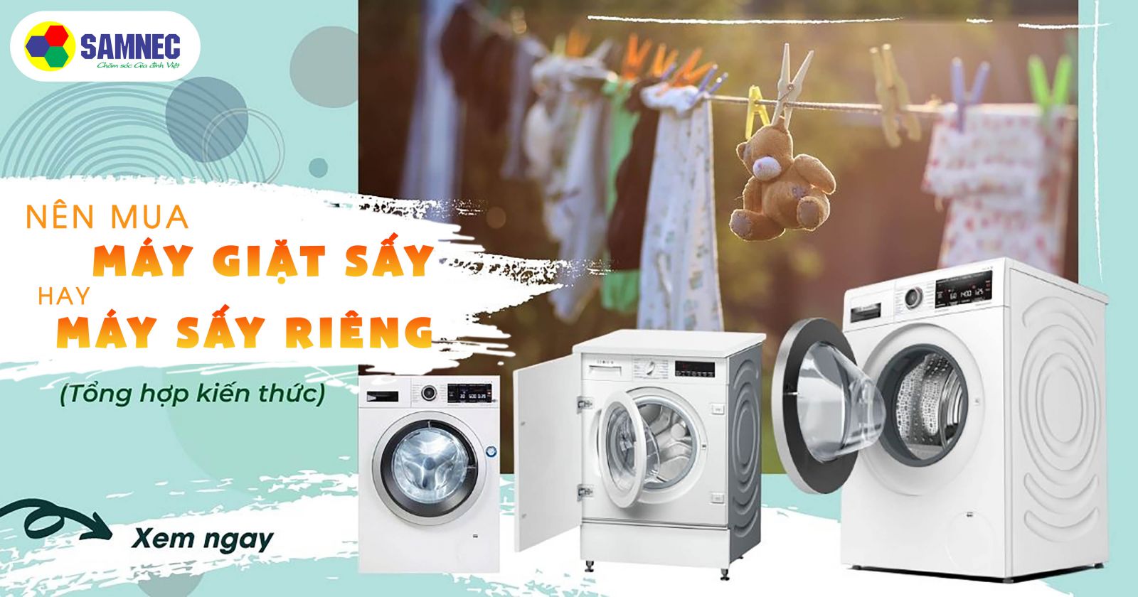 Nên mua máy giặt sấy hay máy sấy riêng