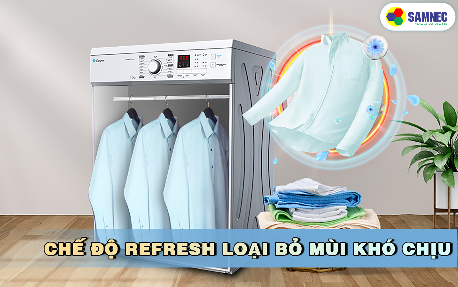 Chế độ Refresh giúp loại bỏ mùi hôi từ quần áo