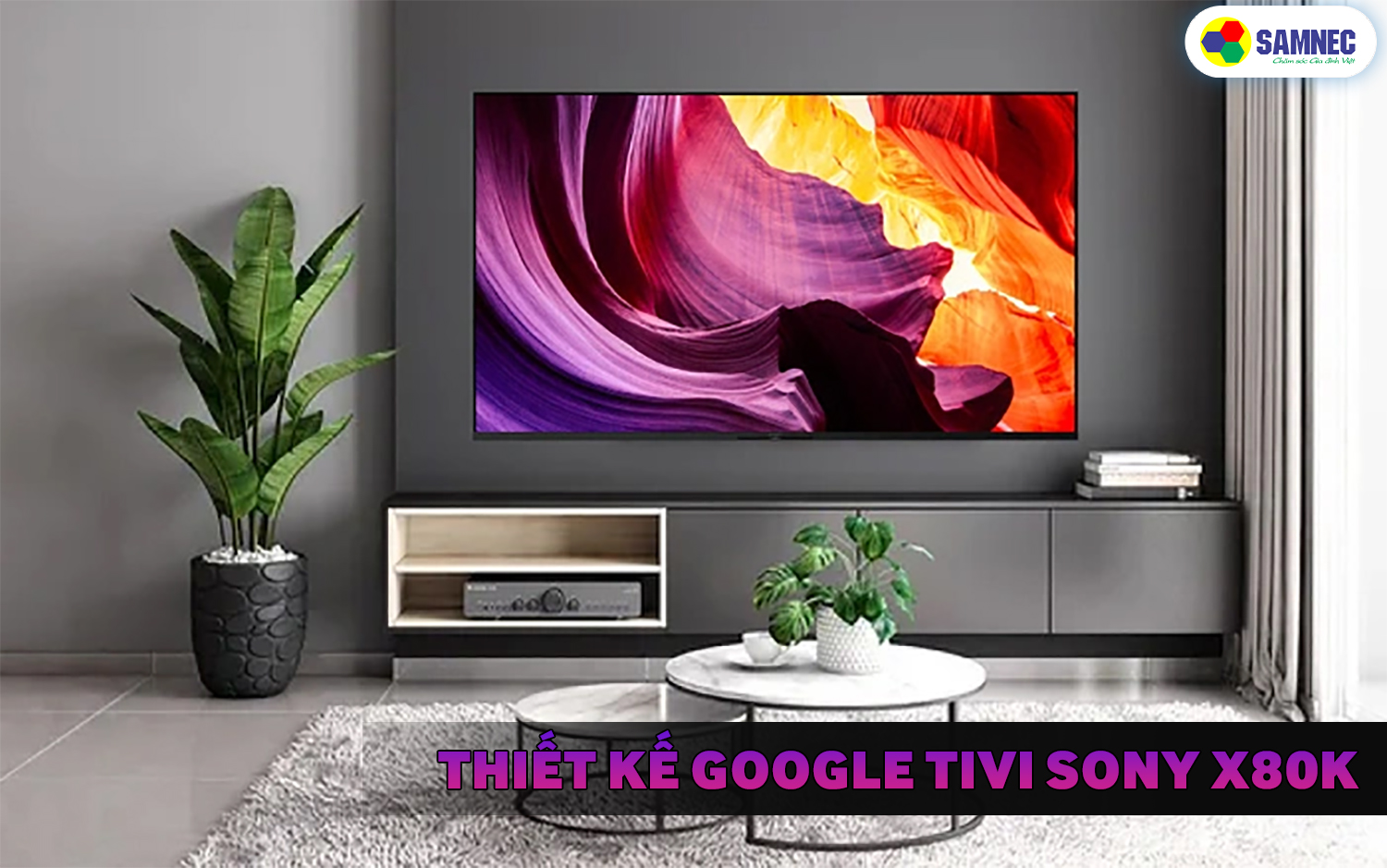 Thiết kế tivi sony X80K