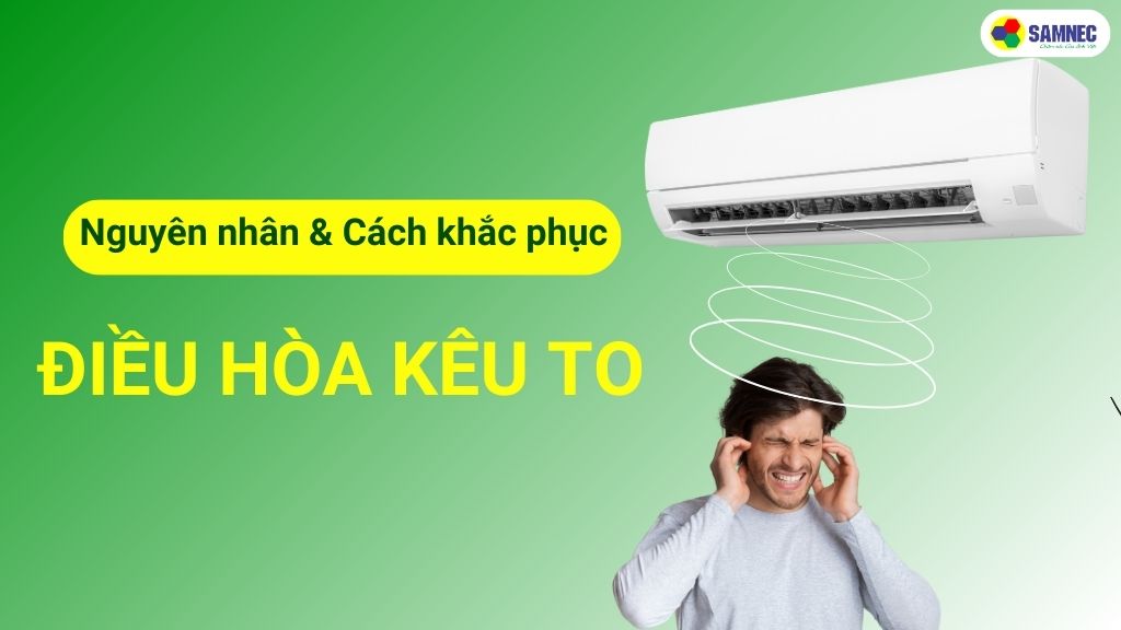 điều hòa kêu to