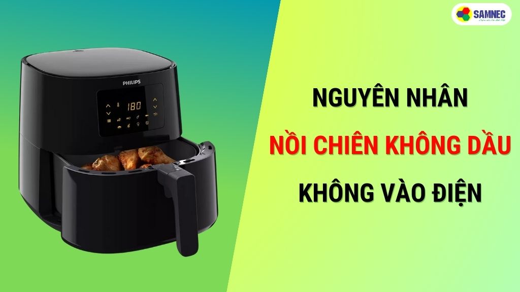 nồi chiên không dầu không vào điện
