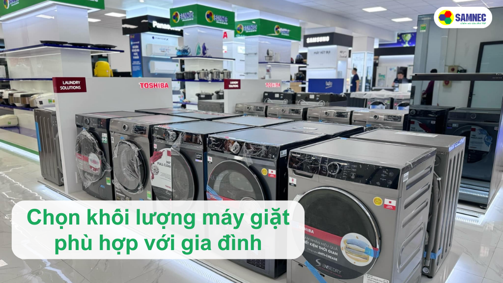 chọn khối lượng máy giặt phù hợp với gia đình