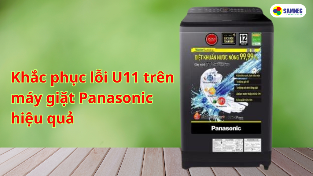 sửa chữa lỗi u11 trên máy giặt Panasonic