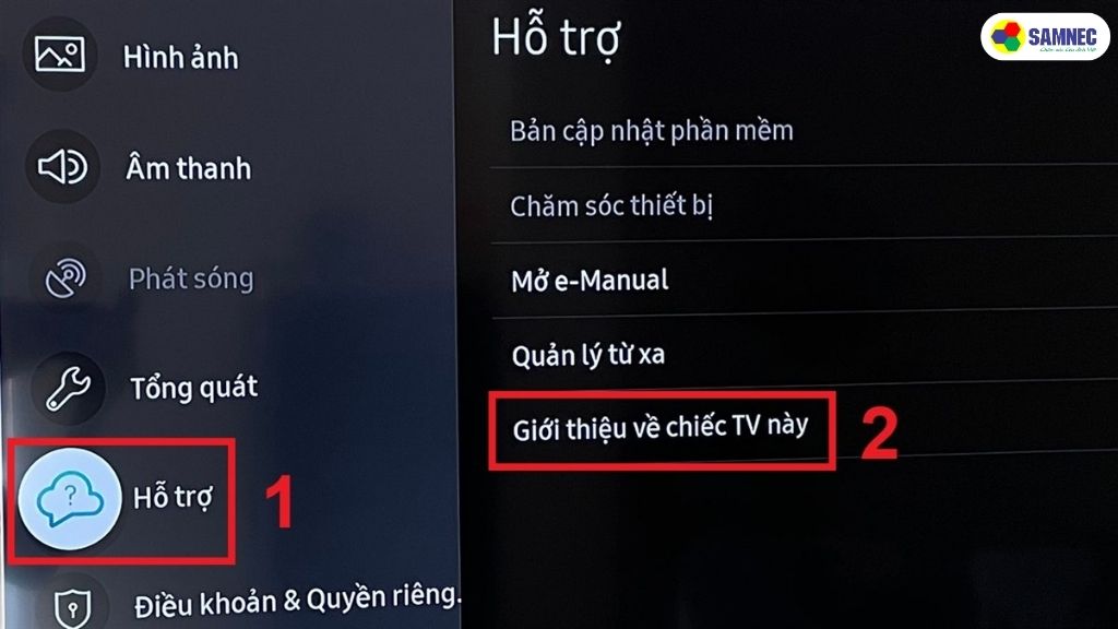 Chọn Hỗ trợ > Chọn mục Giới thiệu về TV.