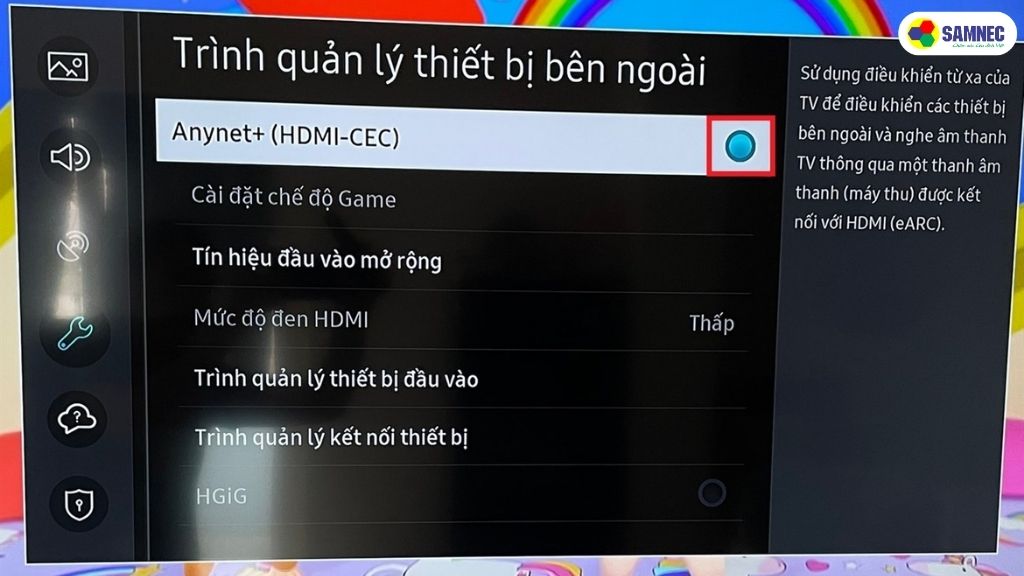 Hủy kích hoạt chế độ Anynet+ (HDMI-CEC).