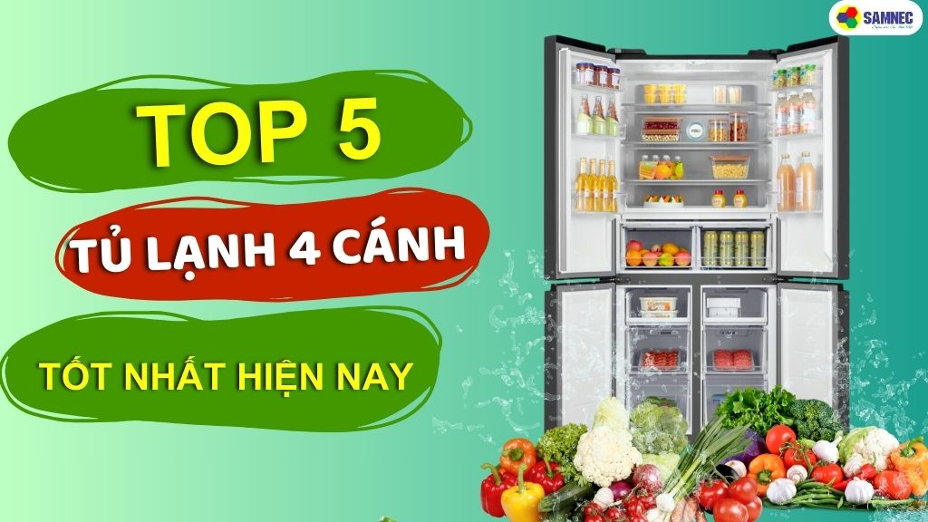 tủ lạnh 4 cánh là gì top tủ lạnh 4 cánh tốt nhất hiện nay