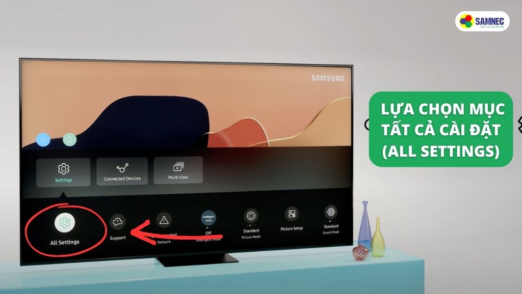 Lựa chọn mục Tất cả cài đặt (All Settings) trên tivi Samsung