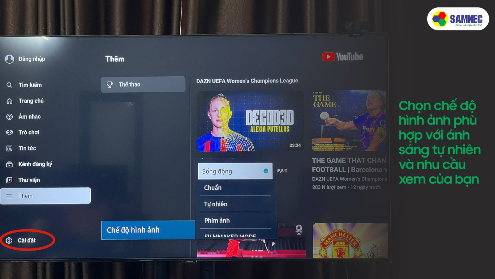 Lựa chọn chế độ hình ảnh sao cho tivi Samsung phù hợp nhất với môi trường