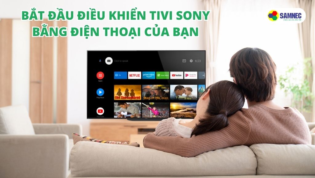 Bắt đầu sử dụng điện thoại làm điều khiển cho tivi Sony