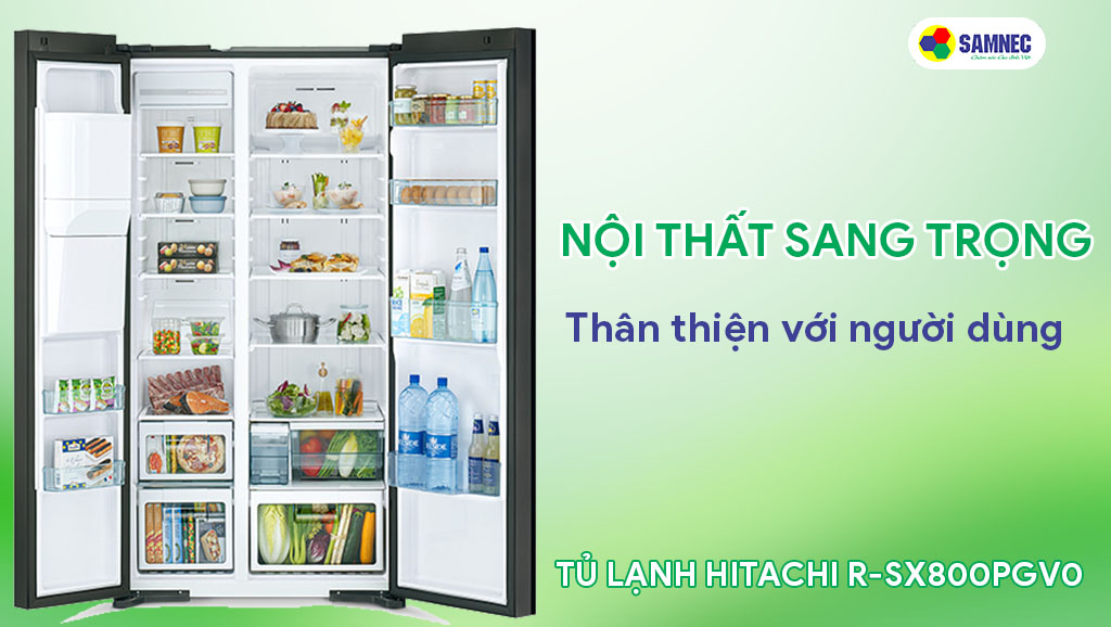 Tủ lạnh 2 cánh Hitachi R-SX800GPGV0 có nội thất thân thiện khi sử dụng