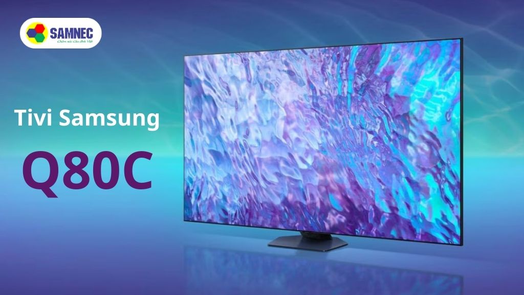 Tivi Samsung 65 inch Q80C