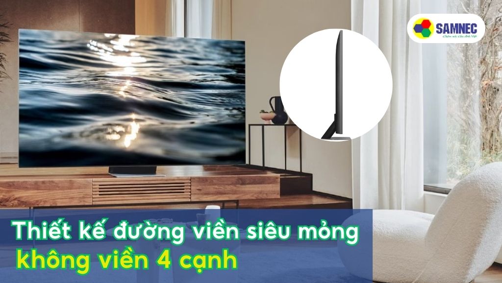 Thiết kế đường viền siêu mỏng, không viền 4 cạnh của tivi Q80C