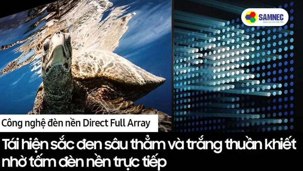 Công nghệ đèn nền Direct Full Array tối ưu hóa hình ảnh trên tivi Samsung