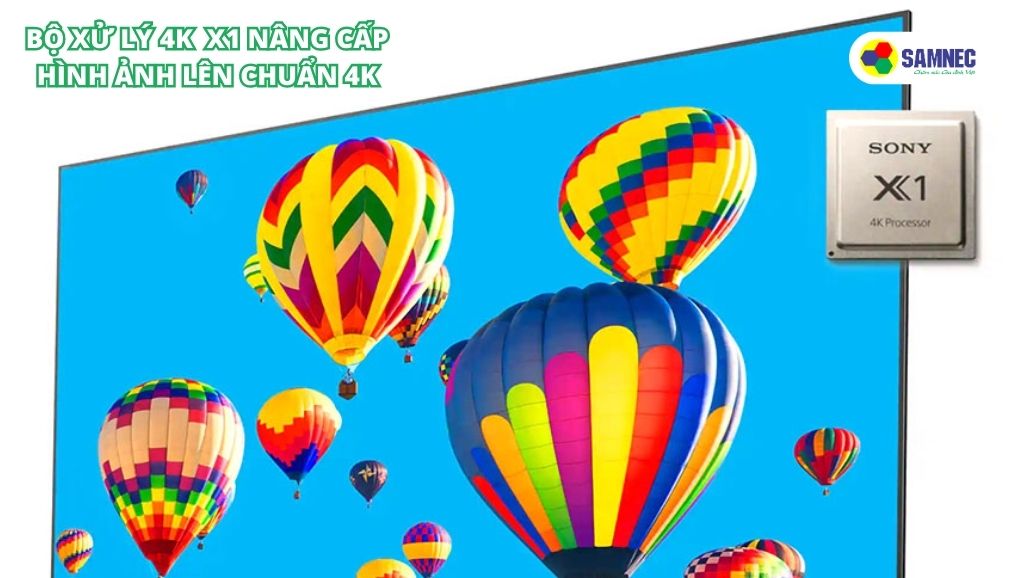 Bộ xử lý 4K X1 trên tivi Sony X75K