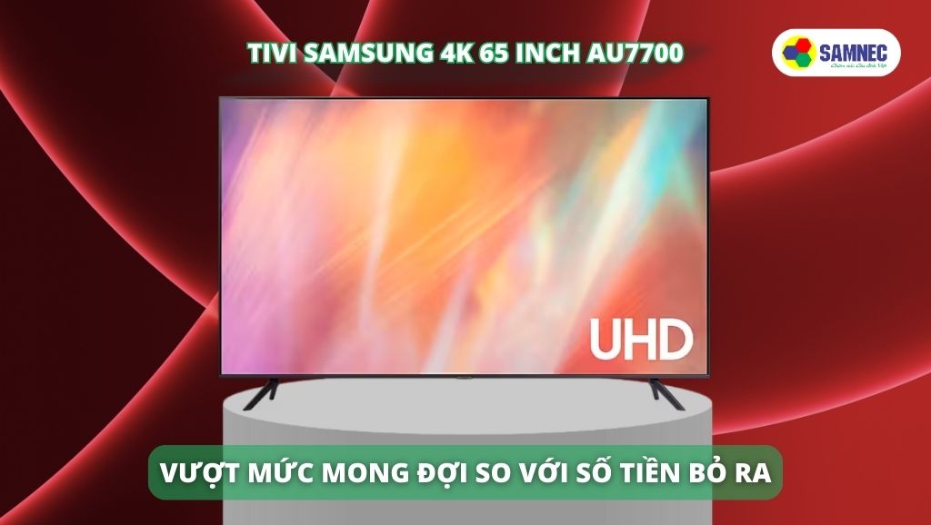 Tivi Samsung 4K 65 inch AU7700