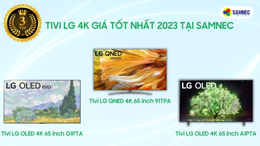 Top 3 tivi LG 4K giá tốt nhất 2023 tại SAMNEC
