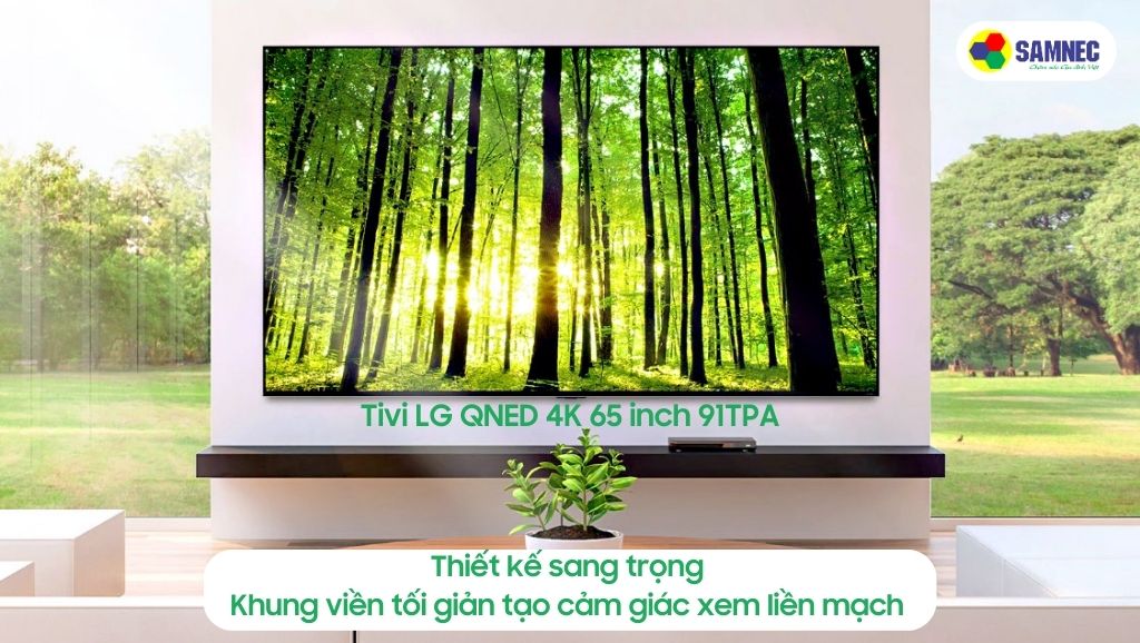 Thiết kế sang trọng của Tivi LG 91TPA