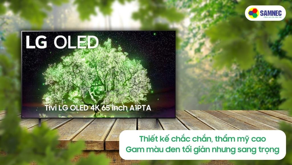 Thiết kế tinh tế của Tivi LG A1PTA