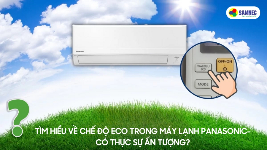 Hướng dẫn sử dụng chế độ Eco trên máy lạnh Panasonic