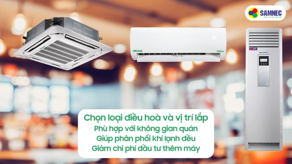 Loại điều hoà phù hợp và vị trí lắp đặt cho nhà hàng, quán cà phê
