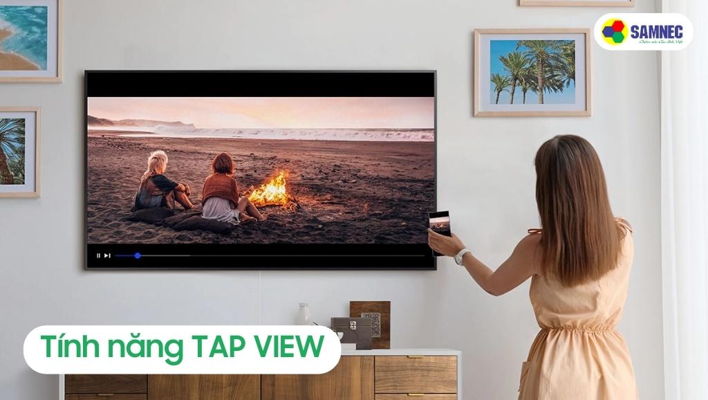 Tính năng Tap view của Tivi Samsung AU7700