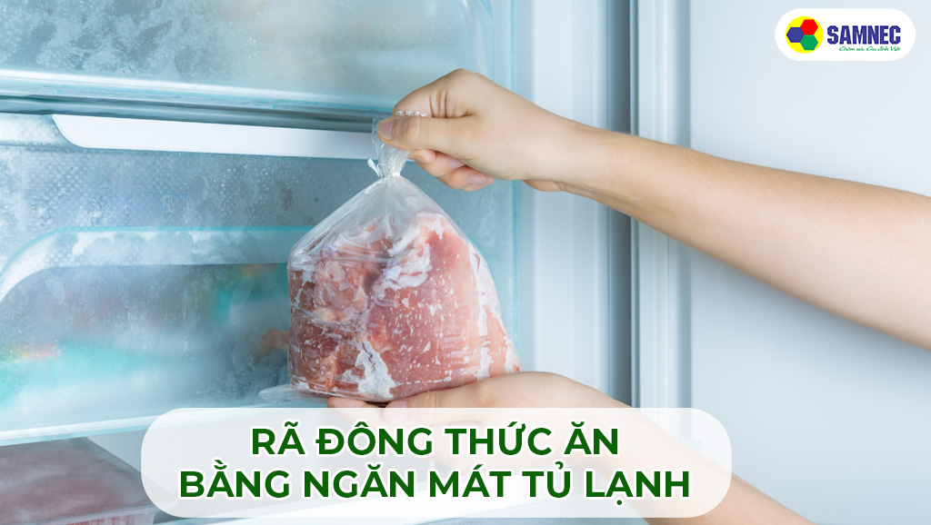 Rã đông thức ăn bằng ngăn mát tủ lạnh