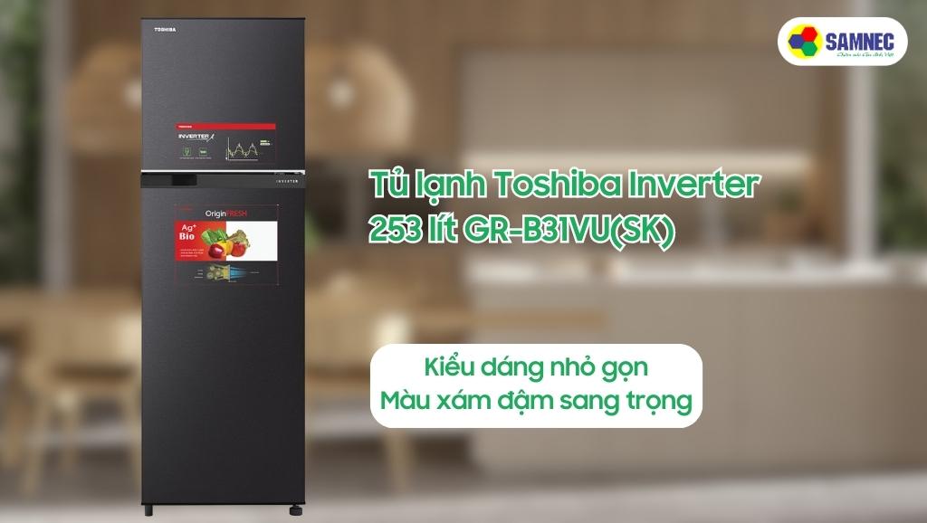 Tủ lạnh Toshiba Inverter 253 lít GR-B31VU(SK)