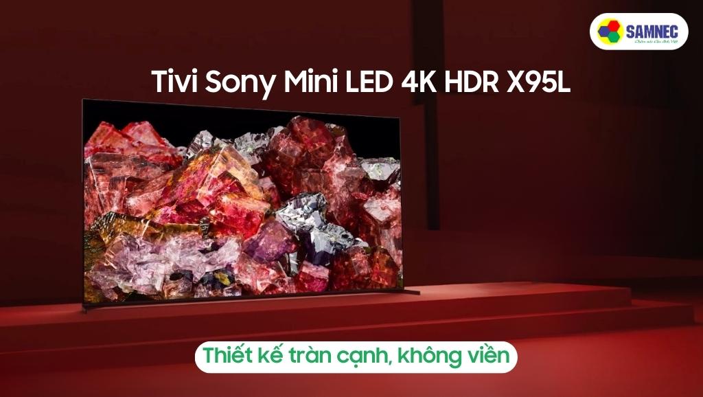 Thiết kế của Tivi Sony X95L