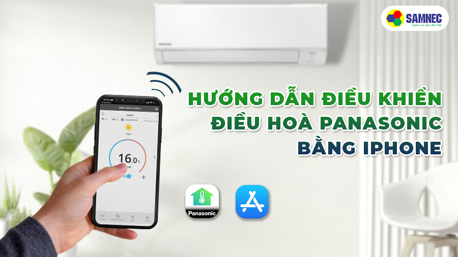 Hướng dẫn điều khiển điều hoà Panasonic bằng điện thoại Iphone