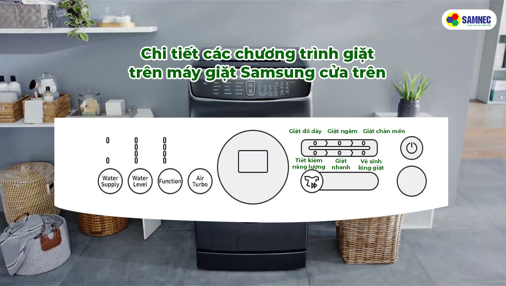 Chi tiết các chương trình giặt trên máy giặt Samsung cửa trên