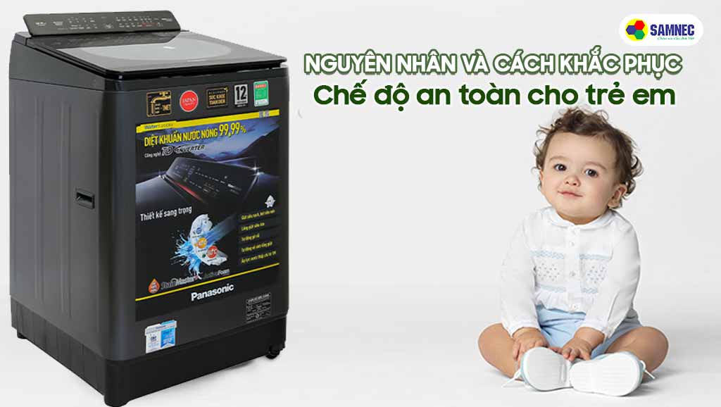 Chế độ an toàn cho trẻ em của máy giặt Panasonic