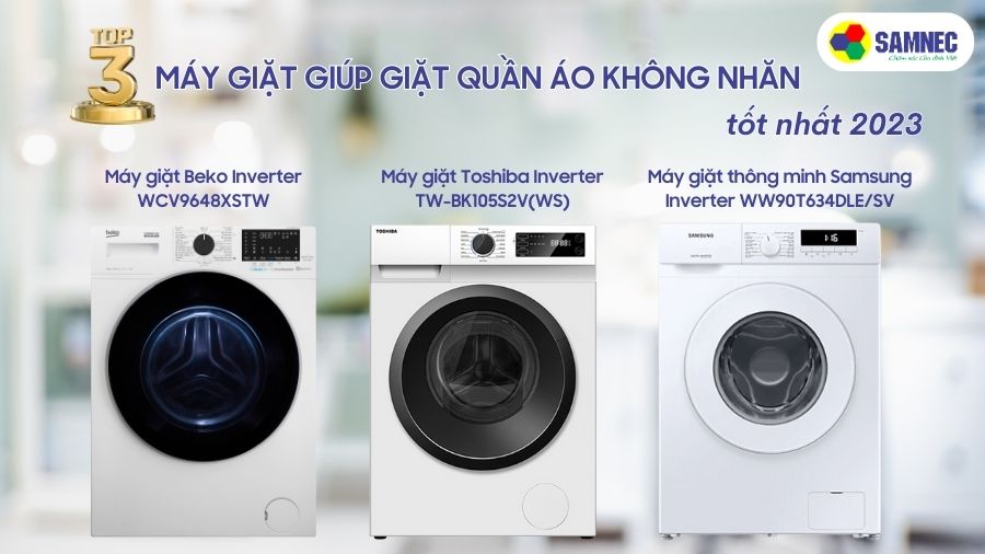 Top 3 máy giặt giúp giặt quần áo không nhăn tốt nhất 2023