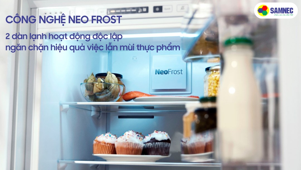 Công nghệ NeoFrost với 2 dàn lạnh độc lập