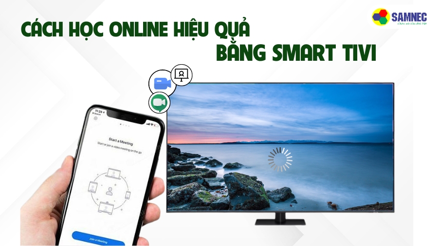 Cách học online hiệu quả bằng smart tivi