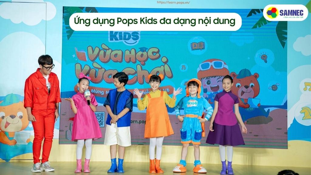 Ứng dụng Pops Kids đa dạng nội dung