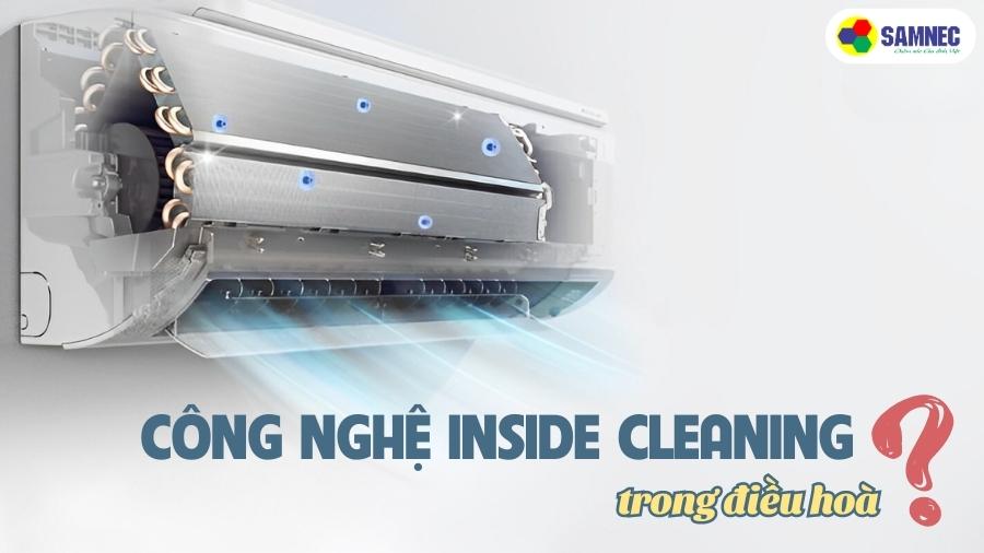 Công nghệ Inside Cleaning trong điều hòa là gì?