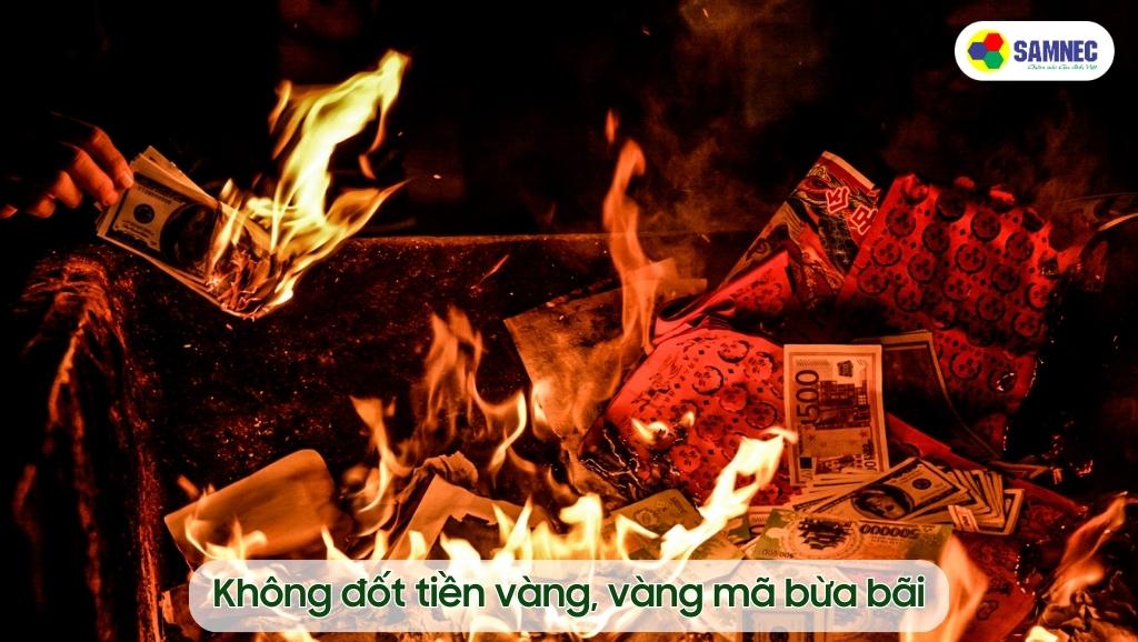 Không đốt tiền vàng, vàng mã bừa bãi