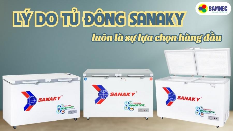 Lý do tủ đông Sanaky luôn là sự lựa chọn hàng đầu