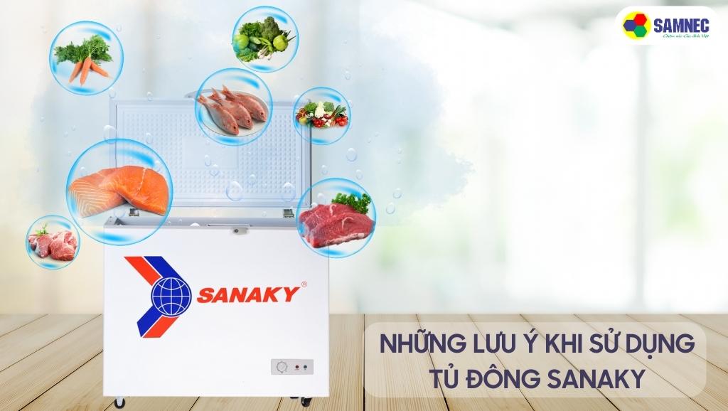 Những lưu ý khi sử dụng tủ đông Sanaky