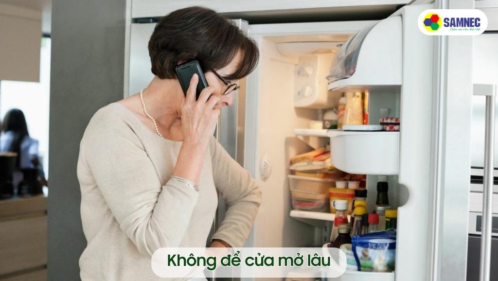 Không để cửa tủ lạnh mở lâu