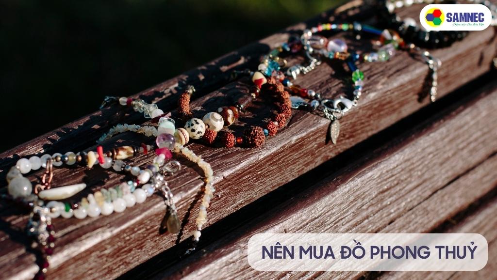 Nên mua những món đồ phong thuỷ