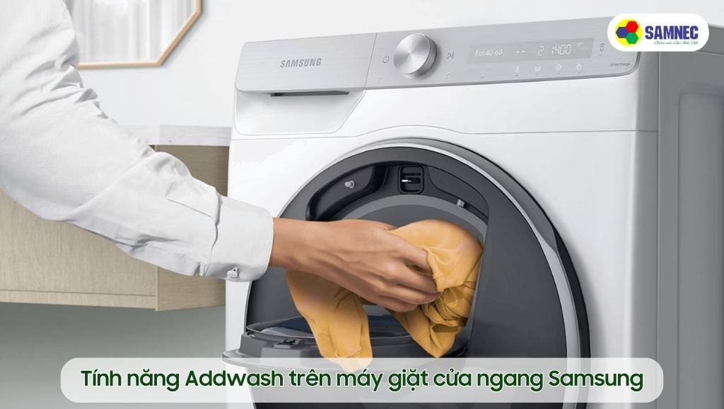 Tính năng Addwash trên máy giặt cửa ngang Samsung