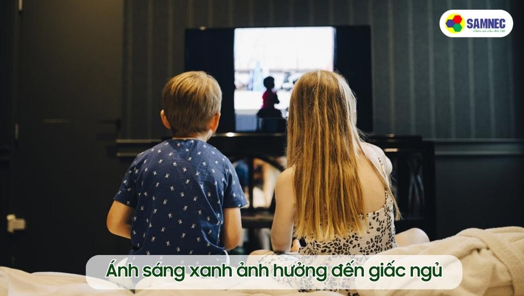 Ánh sáng xanh ảnh hưởng đến giấc ngủ