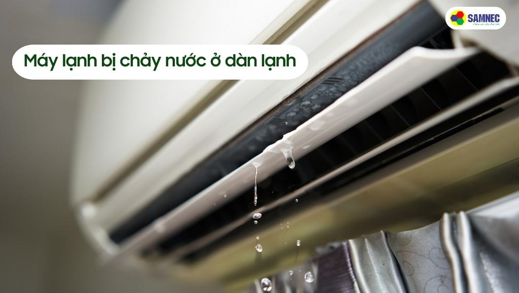 Máy lạnh bị chảy nước ở dàn lạnh